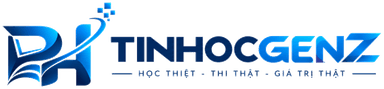 Tin Học Gen Z - Học Thiệt, Thi Thật, Giá Trị Thật