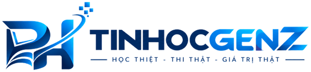 Tin Học Gen Z - Học Thiệt, Thi Thật, Giá Trị Thật